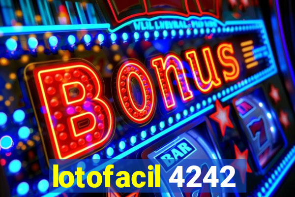 lotofacil 4242